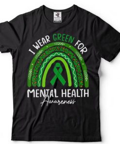 I Wear Greental Health Awareness Rainbow Shirt
