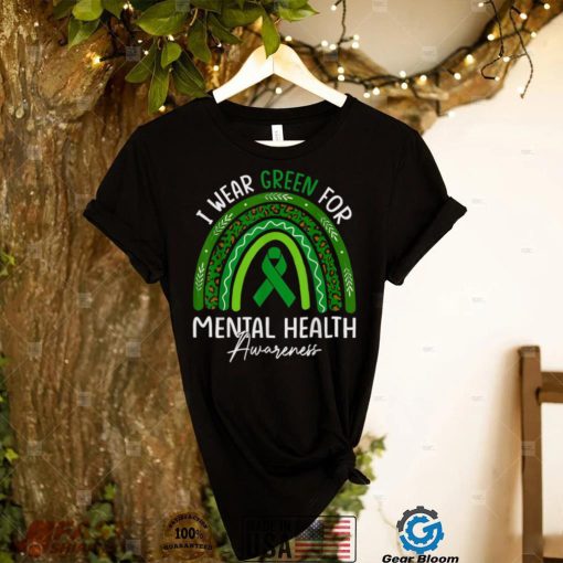 I Wear Greental Health Awareness Rainbow Shirt