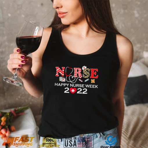 I’m A Nurse And This Is My Week Happy Nurse Week 2022 T Shirt