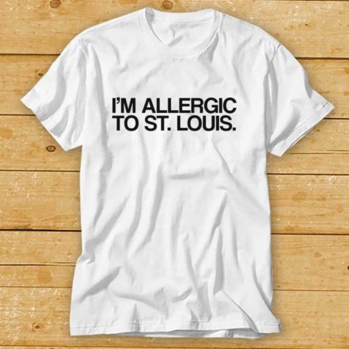 I’m Allergic To St Louis T Shirt Black