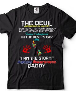 Im autism awareness daddy father day shirt