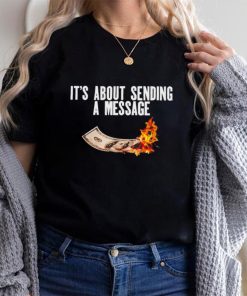It’s About Sending A Message Bitcoin T Shirt