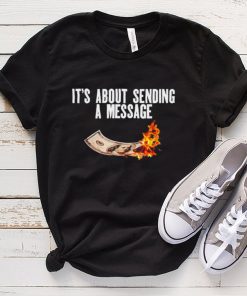It’s About Sending A Message Bitcoin T Shirt