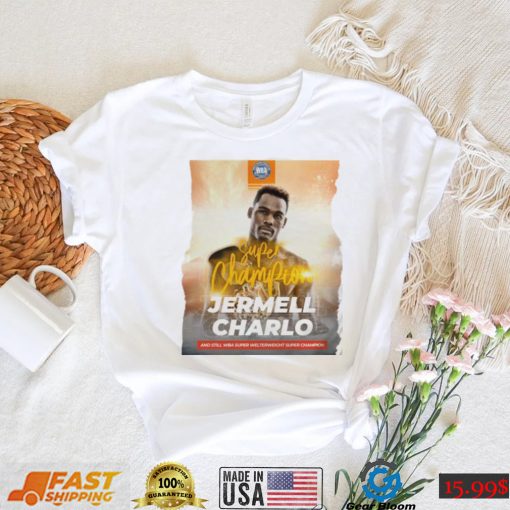 Jermell Charlo Super Champions And Still WBA Super Welterweight T Shirt