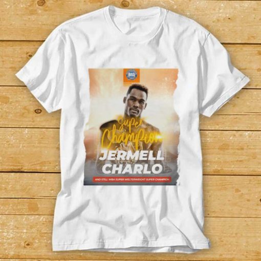 Jermell Charlo Super Champions And Still WBA Super Welterweight T Shirt