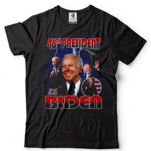 Joe Biden 46th President shirt