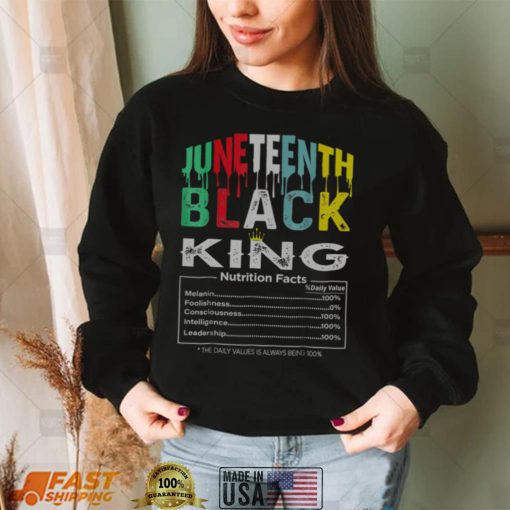 Juneteenth Black King Nutritional Facts Empowerment T Shirt