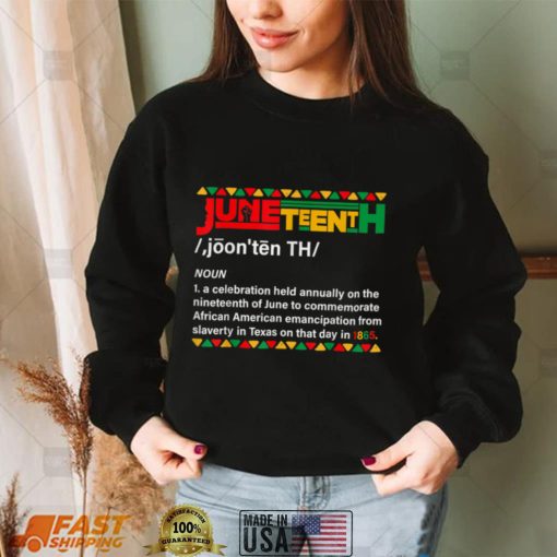 Juneteenth Definition African American Freedom Black History T Shirt
