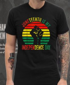Juneteenth Is My Independence Day Celebrating Black Freedom T Shirt