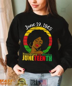 Juneteenth Remembering My Ancestors Black Women Black Queen T Shirt