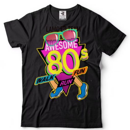 80s Fun Run Walk T Shirt