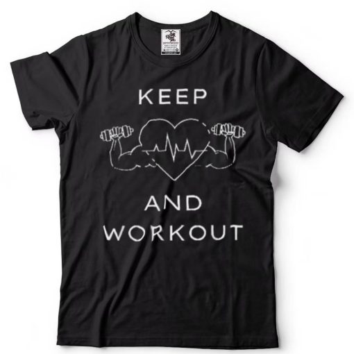 Keep healty and workout GYM T Shirt T Shirt
