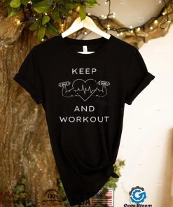 Keep healty and workout GYM T Shirt T Shirt