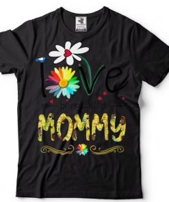 LOVE To Be Called Mommy Butterfly Flower Mother’s Day T Shirt