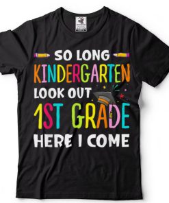 Last Day Of Kindergarten Graduation 1st Grade Reading T Shirt
