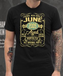 Legends Were Born In June 2009 13th Birthday Gift T Shirt