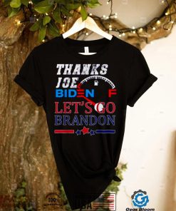 Lets go brandon pro America Trump thanks Joe Biden shirt