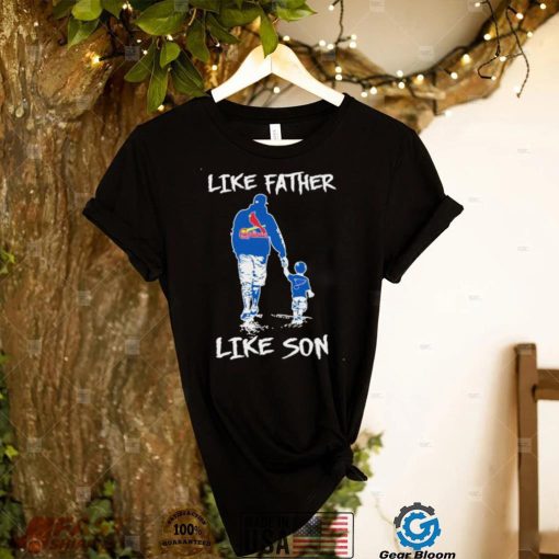 Like father like son st. louis cardinals shirt