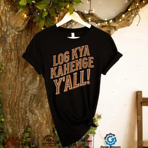 Log Kya Kahenge, Y’all  Funny Vintage Sarcastic Desi Texas T Shirt