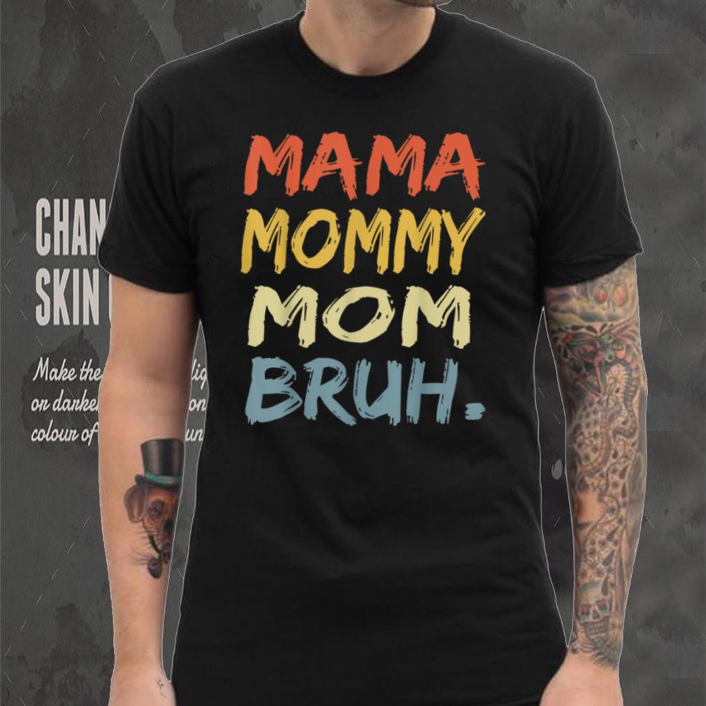 Mama Mommy Mom Bruh Mommy And Me Funny Boy Mom Life T Shirt - Gearbloom