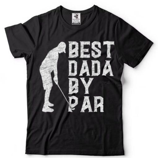 Mens Best Dada By Par Father’s Day Gift Funny Golf Vintage T Shirt