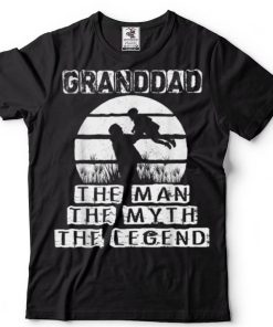 Mens Fathers Day Gift Tee Granddad The Man The Myth Legend T Shirt