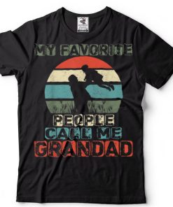Mens Fathers Day Gift Tee My Favorite People Call Me Grandad T Shirt