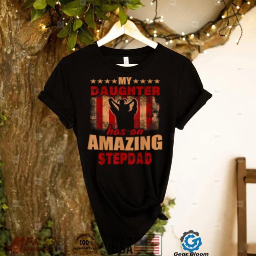 Mens Gift For Fathers Day Tee My Daughter Has Amazing StepDad T Shirt