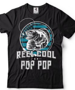 Mens Gift For Fathers Day Tee Reel Cool Pop Pop Fishing T Shirt