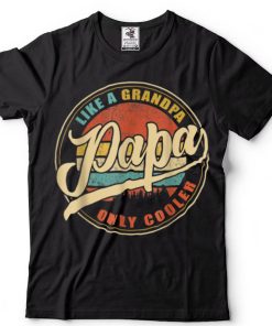 Mens Vintage Retro Papa Grandpa Papa like a Grandpa T Shirt