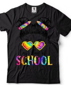 Messy Bun Girl Glasses Pencil Last Day Of School Tie Dye Kid T Shirt