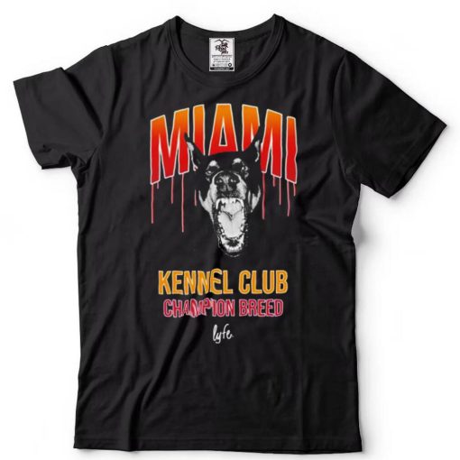 Miami Kennel Club Champion Breed Lyfe T Shirt