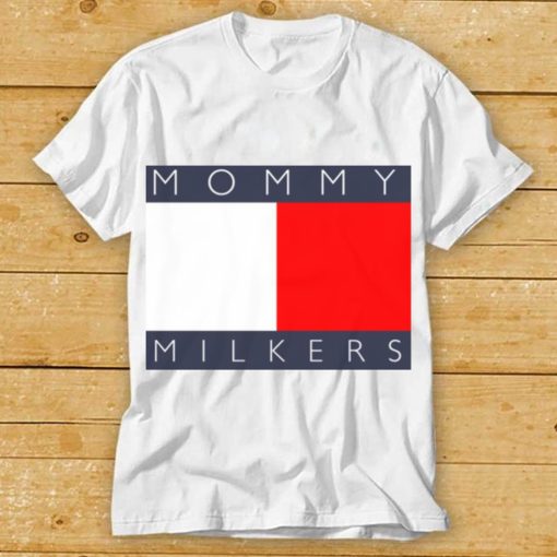 Mommy Milkers Shirt