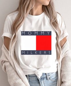 Mommy Milkers Shirt