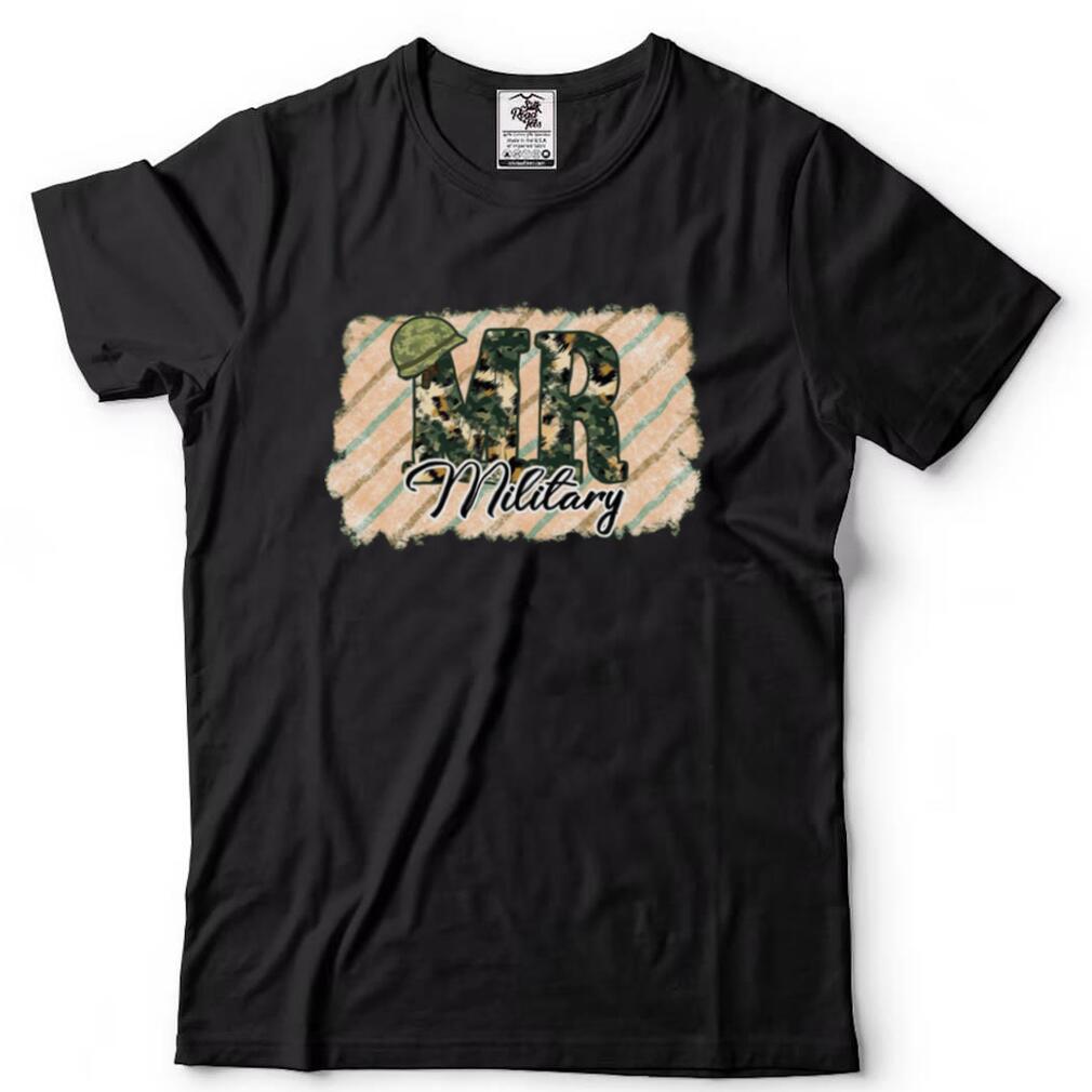 Mr Military T Shirt, Military DadFather's Day Gift Shirt