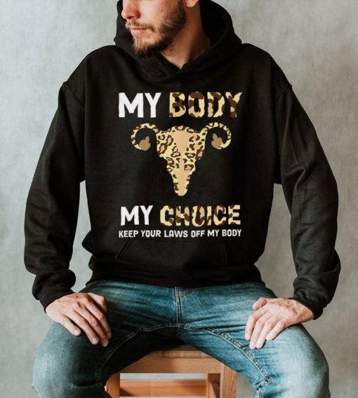My Body My Choice Pro Choice Feminist Abortion T Shirt