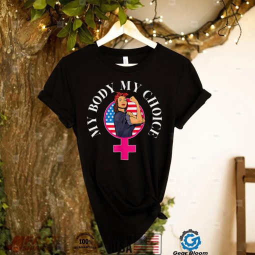 My Body My Choice US Flag Feminist Women’s Rights T Shirt