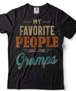 My Favorite People Call Me Gramps 60th Gift For Father’s Day T Shirt