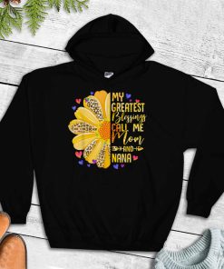 My Greatest Blessings Call Me Mom And NaNa Mothers Day T T Shirt