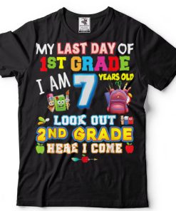 My Last Day Of 1st Grade 2nd Here I Come So Long Graduate T Shirt