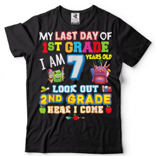 My Last Day Of 1st Grade 2nd Here I Come So Long Graduate T Shirt