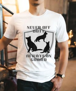 Never Off Duty Always on Guard German Shepherd Dog Lover T Shirt