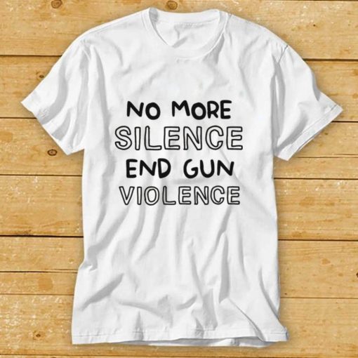 No More Silence End Gun Violence T Shirt Black