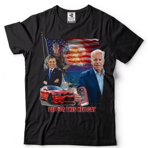 Operation Hellcat Obama And Biden Die For This Shirt