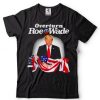 Overturn roe v wade Trump america flag shirt