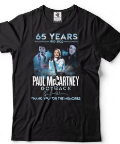 Paul McCartney 65 Years 1957 2022 Thank You For The Memories Shirt