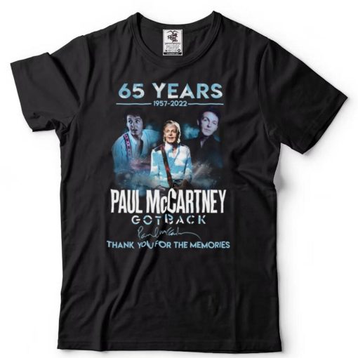 Paul McCartney 65 Years 1957 2022 Thank You For The Memories Shirt