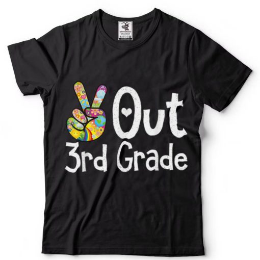 Peace Out 3rd Grade Last Day Of School Third Grade Grad T Shirt