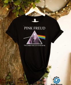 Pink Freud The Dark Side Of Your Mom New Version Unisex T Shirt