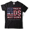 End Gun Violence Protect Kids Not Guns T Shirt